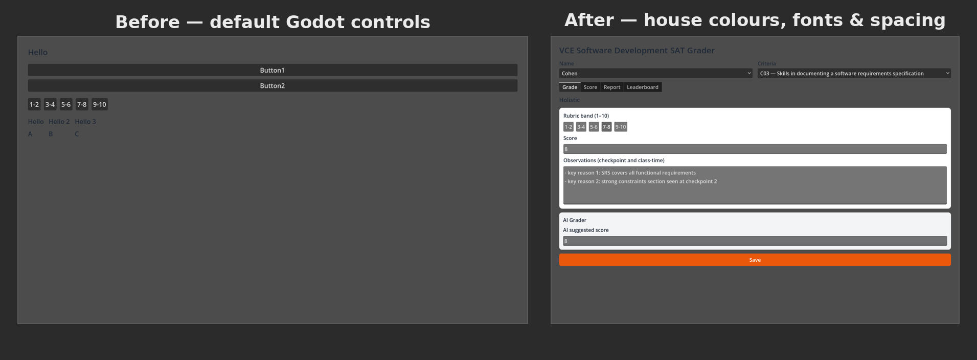 Before and after theming: plain default Godot controls on the left, the house-styled grade tab on the right